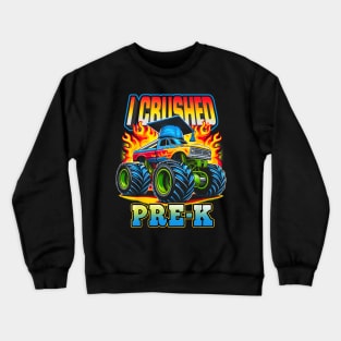 Graduation Pre-K Monster Truck Boys I Crushed Preschool Grad Crewneck Sweatshirt